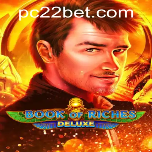Exploring Book of Riches Deluxe: A Guide for 22bet Enthusiasts